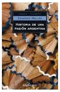 Papel HISTORIA DE UNA PASION ARGENTINA (ENSAYO - FILOSOFIA)