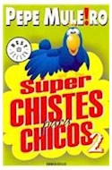 Papel SUPER CHISTES PARA CHICOS 2 (BEST SELLER)