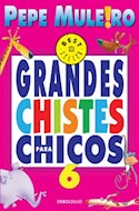 Papel GRANDES CHISTES PARA CHICOS 6 (BEST SELLER)
