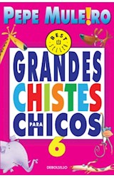 Papel GRANDES CHISTES PARA CHICOS 6 (BEST SELLER)