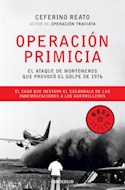 Papel OPERACION PRIMICIA EL ATAQUE DE MONTONEROS QUE PROVOCO EL GOLPE DE 1976 (BEST SELLER)
