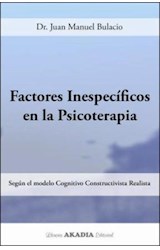 Papel FACTORES INESPECIFICOS EN LA PSICOTERAPIA SEGUN EL MODELO COGNITIVO CONSTRUCTIVISTA REALISTA