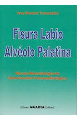 Papel FISURA LABIO ALVEOLO PALATINA NUEVA METODOLOGIA DE INTERVENCION FONOAUDIOLOGICA