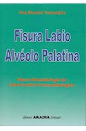 Papel FISURA LABIO ALVEOLO PALATINA NUEVA METODOLOGIA DE INTERVENCION FONOAUDIOLOGICA