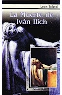 Papel MUERTE DE IVAN ILICH (COLECCION NOGAL)
