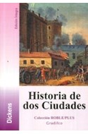 Papel HISTORIA DE DOS CIUDADES (COLECCION ROBLE PLUS) (EDICION INTEGRA)