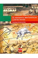 Papel MATADERO MEFISTOFELES Y OTROS TEXTOS (EDICION ILUSTRADA)