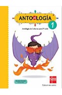 Papel ANTOJOLOGIA 1 S M ANTOLOGIA DE LECTURAS PARA 1 CICLO [NOVEDAD 2011]