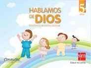 Papel HABLAMOS DE DIOS INICIAL 5 AÑOS S M ENSEÑANZA RELIGIOSA ESCOLAR (NOVEDAD 2011)