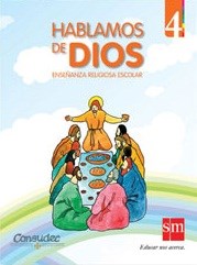 Papel HABLAMOS DE DIOS 4 S M ENSEÑANZA RELIGIOSA ESCOLAR (NOVEDAD 2011)