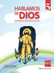 Papel HABLAMOS DE DIOS 5 S M ENSEÑANZA RELIGIOSA ESCOLAR (NOVEDAD 2011)