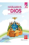 Papel HABLAMOS DE DIOS 6 S M ENSEÑANZA RELIGIOSA ESCOLAR (NOVEDAD 2011)