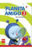 Papel PLANETA AMIGO 2 S M AREAS INTEGRADAS [CON SUPERFICHAS][  NOVEDAD 2011]