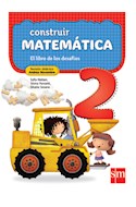 Papel CONSTRUIR MATEMATICA 2 S M EL LIBRO DE LOS DESAFIOS (NO  VEDAD 2013)