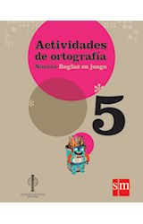 Papel ACTIVIDADES DE ORTOGRAFIA 5 S M NUEVAS REGLAS EN JUEGO (NOVEDAD 2013)