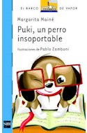 Papel PUKI UN PERRO INSOPORTABLE (COLECCION BARCO DE VAPOR AZUL) (+7 AÑOS) (ILUSTRADO)