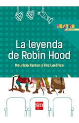 Papel LEYENDA DE ROBIN HOOD (COLECCION TEATRO DE PAPEL) (RUSTICA)