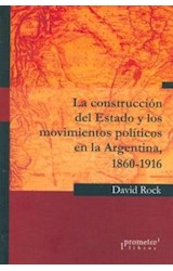Papel CONSTRUCCION DEL ESTADO Y LOS MOVIMIENTOS POLITICOS EN LA ARGENTINA 1860 - 1916