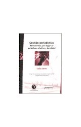 Papel GESTION PERIODISTICA HERRAMIENTAS PARA LOGRAR UN PERIODISMO EFECTIVO Y DE CALIDAD (RUSTICO)