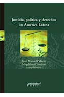 Papel JUSTICIA POLITICA Y DERECHOS EN AMERICA LATINA (RUSTICA)