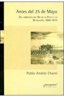 Papel ANTES DEL 25 DE MAYO DEL VIRREINATO DEL RIO DE LA PLATA  A LA REVOLUCION  1808-1810