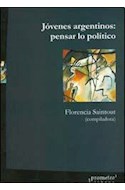 Papel JOVENES ARGENTINOS PENSAR LO POLITICO (RUSTICO)