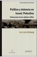 Papel POLITICA Y VIOLENCIA EN ISRAEL/PALESTINA DEMOCRACIA VER SUS REGIMEN MILITAR