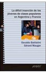 Papel DIFICIL INSERCION DE LOS JOVENES DE CLASES POPULARES EN ARGENTINA Y FRANCIA