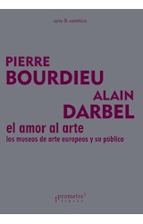 Papel AMOR AL ARTE LOS MUSEOS DE ARTE EUROPEOS Y SU PUBLICO (COLECCION ARTE Y ESTETICA)