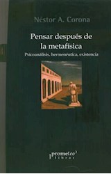 Papel PENSAR DESPUES DE LA METAFISICA PSICOANALISIS HERMENEUT  ICA EXISTENCIA