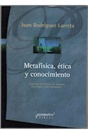 Papel METAFISICA ETICA Y CONOCIMIENTO