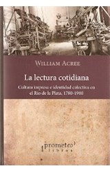 Papel LECTURA COTIDIANA CULTURA IMPRESA E IDENTIDAD COLECTIVA  EN EL RIO DE LA PLATA 1780-1910