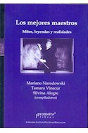 Papel MEJORES MAESTROS MITOS LEYENDAS Y REALIDADES (COLECCION  SUJETOS POLITICAS EDUCACION)