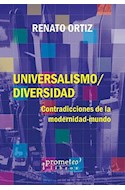 Papel UNIVERSALISMO DIVERSIDAD CONTRADICCIONES DE LA MODERNIDAD-MUNDO