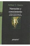 Papel NARRACION Y CONOCIMIENTO (INCLUYE EL TEXTO INTEGRO DE F  ILOSOFIA ANALITICA DE LA HISTORIA)