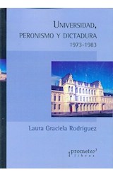 Papel UNIVERSIDAD PERONISMO Y DICTADURA 1973-1983