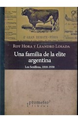 Papel UNA FAMILIA DE LA ELITE ARGENTINA LOS SENILLOSA 1810-1930 (RUSTICO)