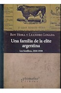 Papel UNA FAMILIA DE LA ELITE ARGENTINA LOS SENILLOSA 1810-1930 (RUSTICO)