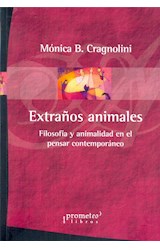 Papel EXTRAÑOS ANIMALES FILOSOFIA Y ANIMALIDAD EN EL PENSAR CONTEMPORANEO