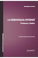 Papel DEMOCRACIA INTERNET PROMESAS Y LIMITES (COLECCION PENSAMIENTO POLITICO CONTEMPORANEO) (RUSTICA)
