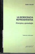 Papel DEMOCRACIA REPRESENTATIVA PRINCIPIOS Y GENEALOGIA (PENSAMIENTO POLITICO CONTEMPORANEO) (RUSTICA)