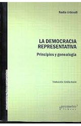 Papel DEMOCRACIA REPRESENTATIVA PRINCIPIOS Y GENEALOGIA (PENSAMIENTO POLITICO CONTEMPORANEO) (RUSTICA)