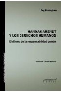Papel HANNAH ARENDT Y LOS DERECHOS HUMANOS (COLECCION PENSAMIENTO POLITICO CONTEMPORANEO)