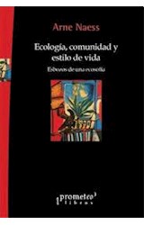 Papel ECOLOGIA COMUNIDAD Y ESTILO DE VIDA ESBOZOS DE UNA ECOSOFIA