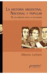 Papel HISTORIA ARGENTINA NACIONAL Y POPULAR DE LOS ORIGENES HASTA LA ACTUALIDAD