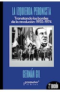Papel IZQUIERDA PERONISTA TRANSITANDO LOS BORDES DE LA REVOLUCION 1955-1974