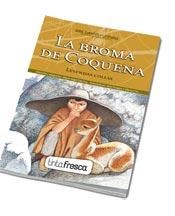 Papel BROMA DE COQUENA / LA HIJA DE LA PACHAMAMA (LEYENDAS COLLAS)(CUENTOS Y LEYENDAS)