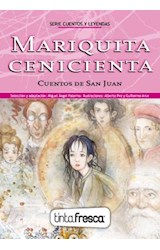 Papel MARIQUITA CENICIENTA / LA PALOMITA EMBRUJADA (CUENTOS DE SAN JUAN)(CUENTOS Y LEYENDAS)