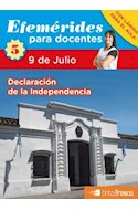 Papel EFEMERIDES PARA DOCENTES 9 DE JULIO (CON LAMINA PARA EL AULA) (RUSTICO)