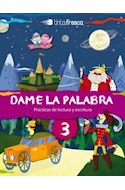 Papel DAME LA PALABRA 3 TINTA FRESCA (PRACTICAS DE LECTURA Y ESCRITURA) (NOVEDAD 2012)